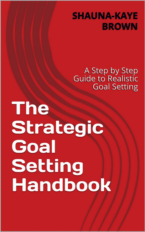 A Step by Step Guide to Realistic Goal Setting